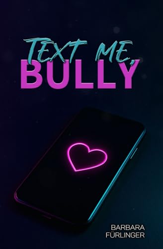 Text Me, BULLY