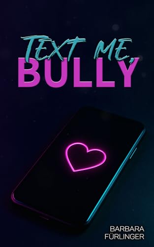 Text Me, BULLY