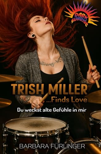 Trish Miller …Finds Love: Du weckst ALTE GEFÜHLE in mir (Dark Sunrise)