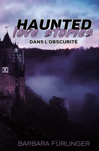 Haunted Love Stories: dans l'obscurité