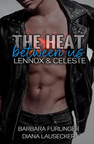 The Heat between us: Lennox & Celeste