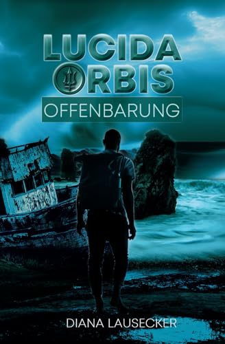 Lucida Orbis: Offenbarung