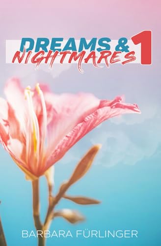 Dreams and Nightmares Band 1