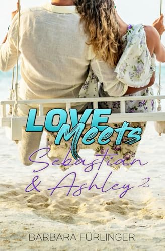 Love Meets: Sebastian & Ashley²