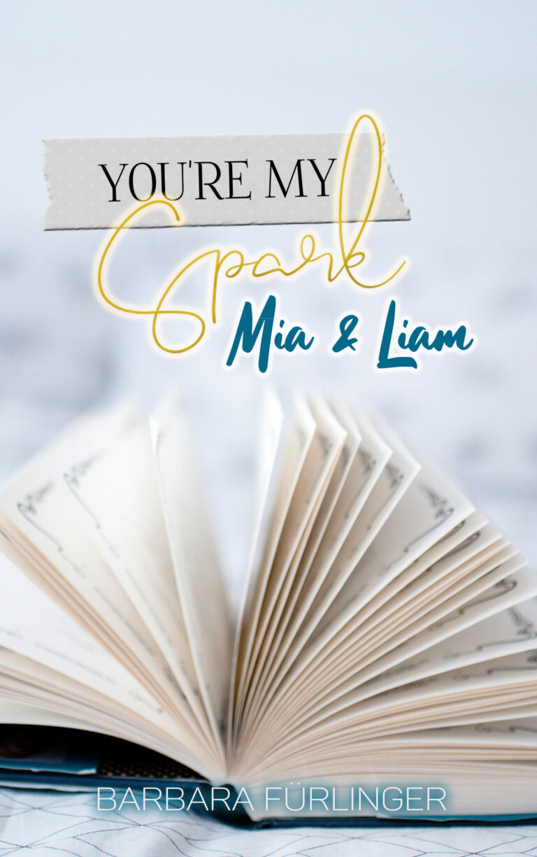 You’re My Spark: Mia & Liam