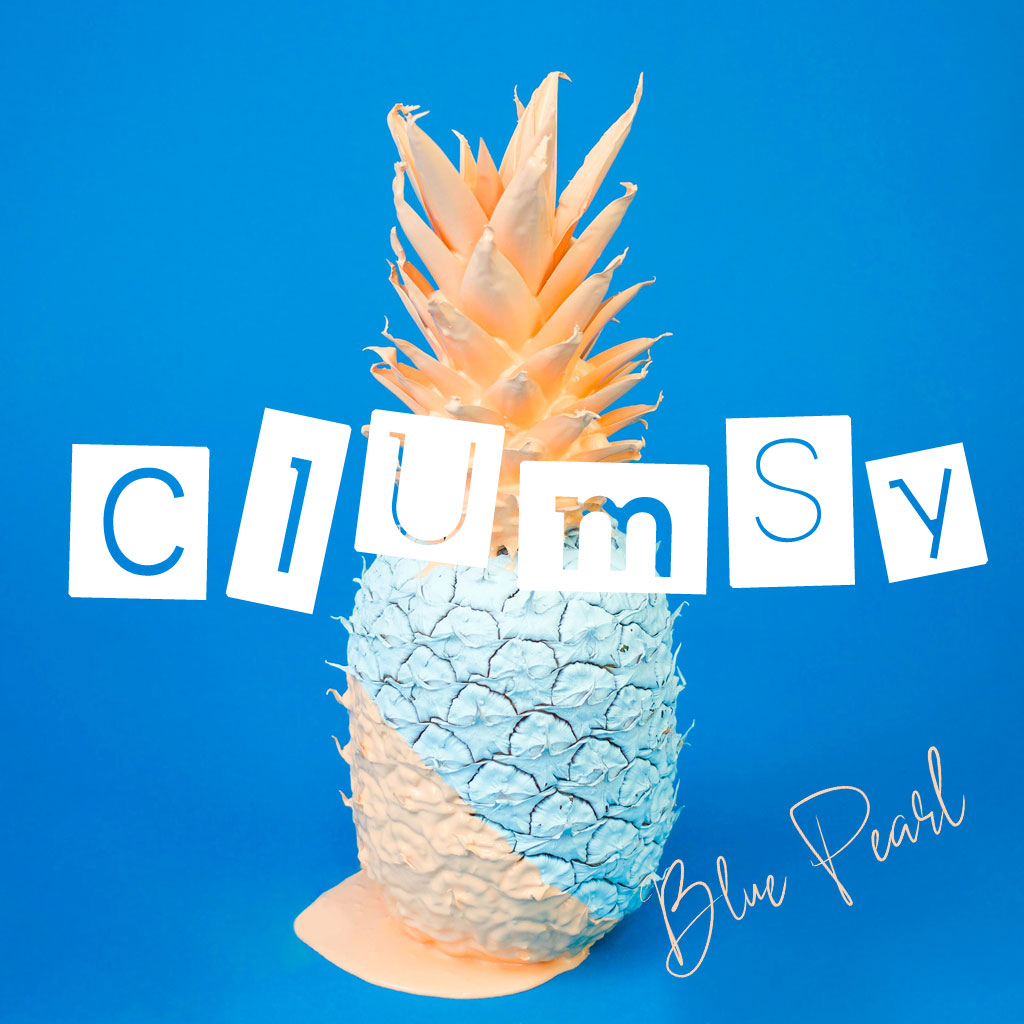 Blue Pearl – Clumsy