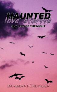 Haunted Love Stories: Slayers of the Night Cover