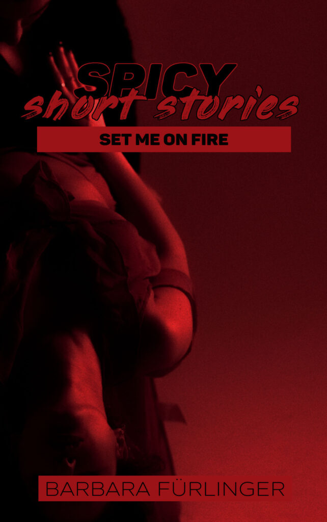Spicy Short Stories: set me on fire Cover