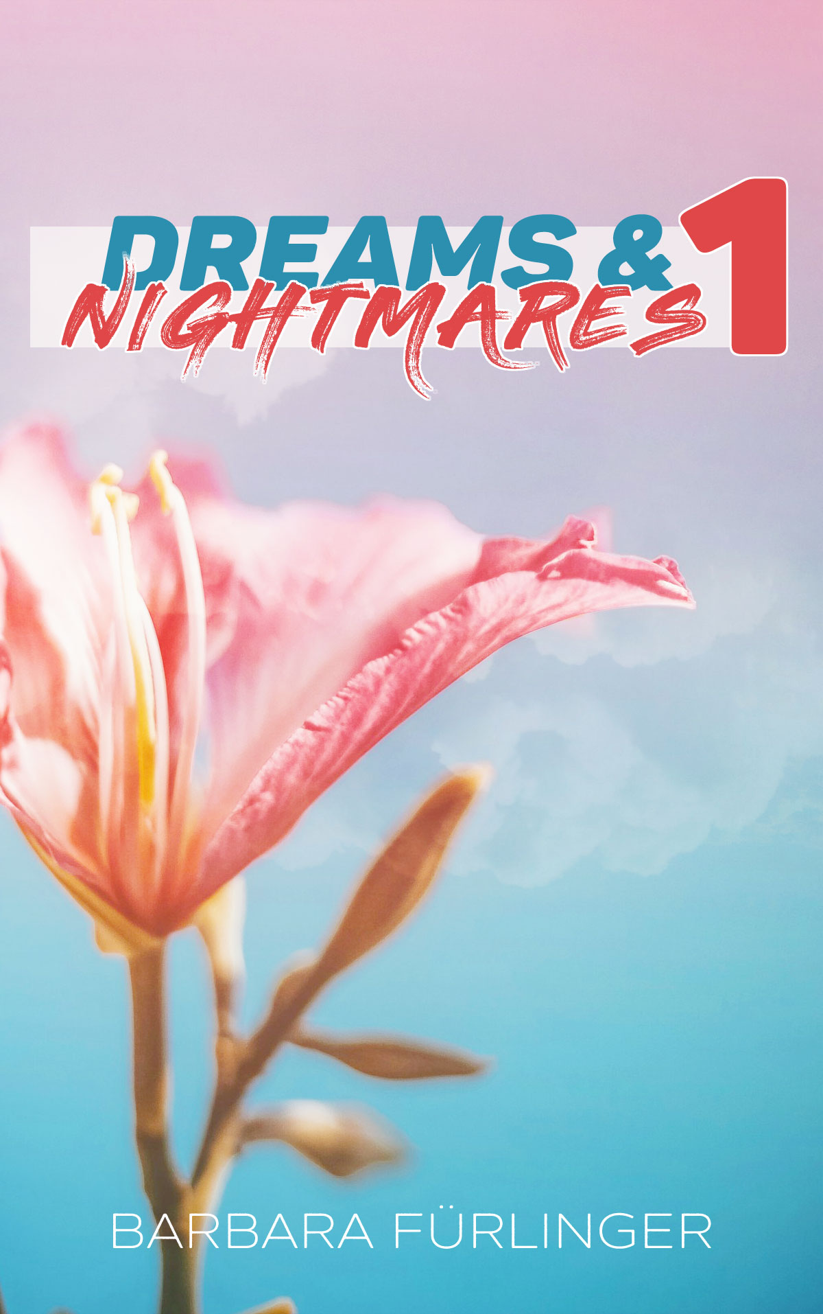 Dreams and Nightmares Band 1