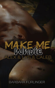 Make Me Whole: Alex & Lys & Caleb Cover