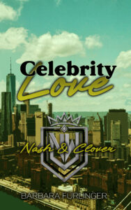 Celebrity Love: Nash & Clover Cover