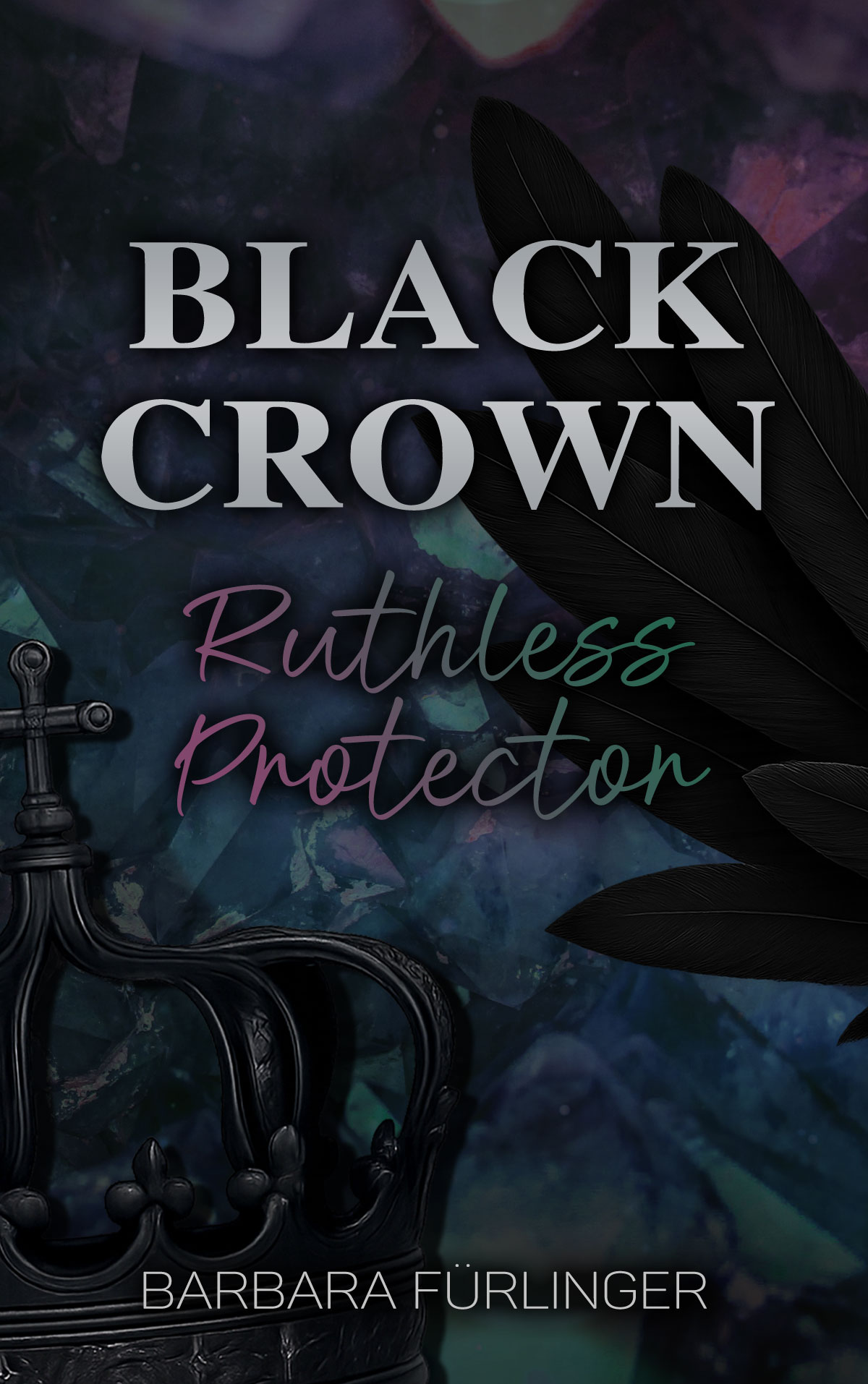 BLACK CROWN: Ruthless Protector