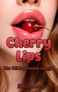 Cherry Lips: The CEOs Personal Camgirl Cover