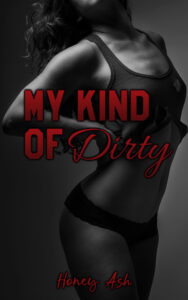 My Kind Of Dirty Cover