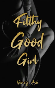 Filthy Good Girl Cover