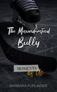 Moments of Us: The Misunderstood Bully Cover
