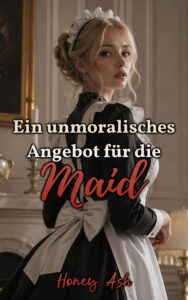Ein unmoralisches Angebot für die Maid Cover