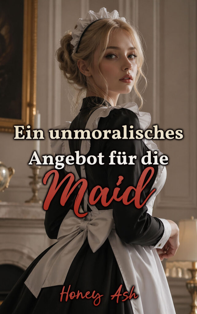 Ein unmoralisches Angebot für die Maid Cover