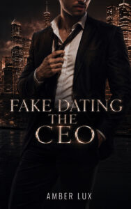 Fake Dating the CEO Cover