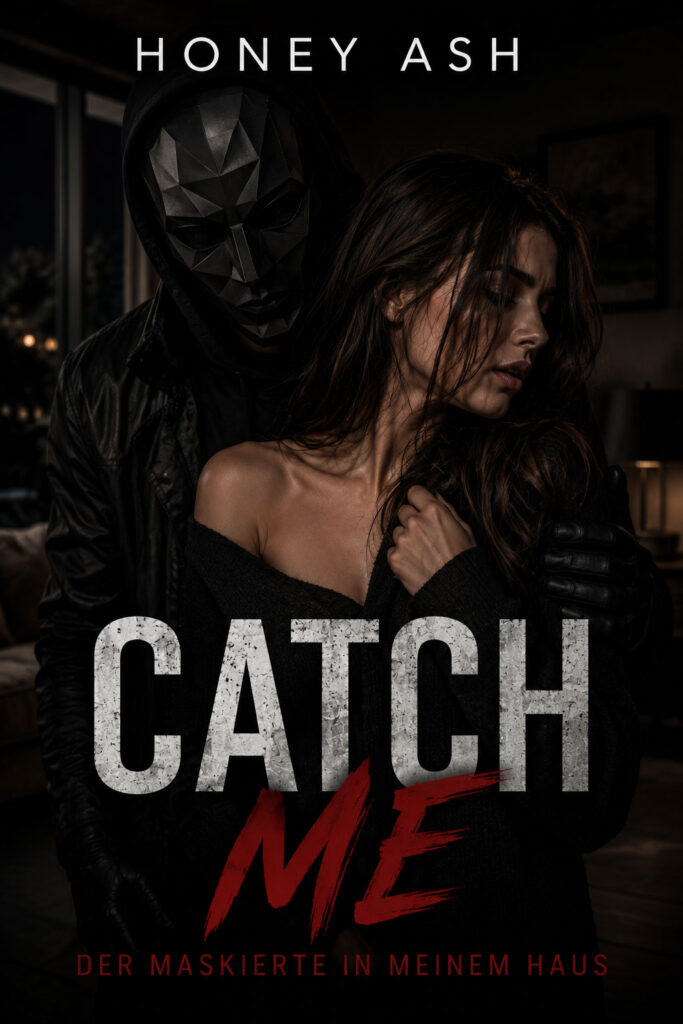 Catch Me – Der Maskierte in meinem Haus Cover