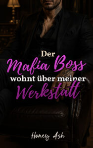 Der Mafia Boss wohnt über meiner Werkstatt Cover