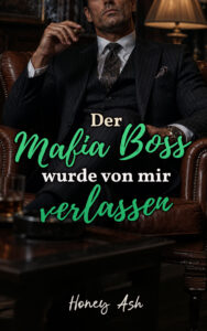 Der Mafia Boss wurde von mir verlassen Cover