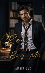 My Boss Can’t Buy Me Cover