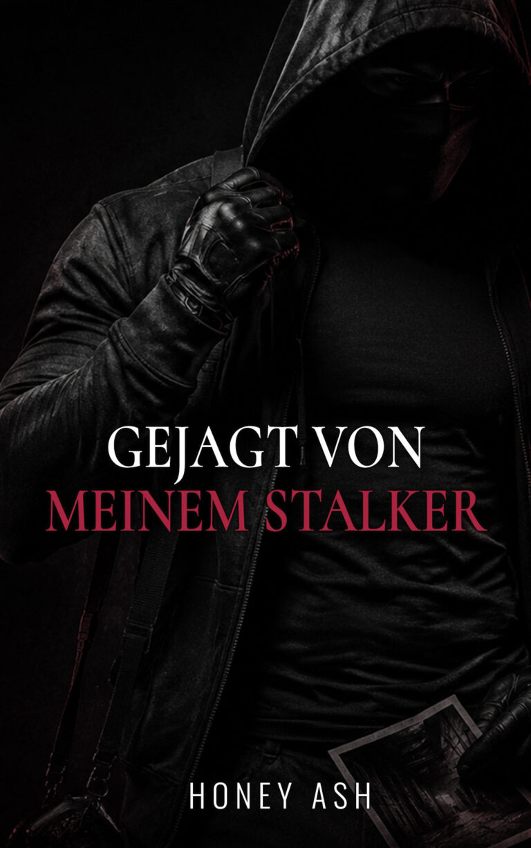 Gejagt von meinem Stalker