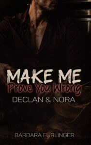 Make Me Prove You Wrong: Declan & Nora Cover